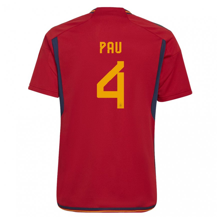 Hombre Camiseta España Pau Torres #4 Rojo 1ª Equipación 22-24 México